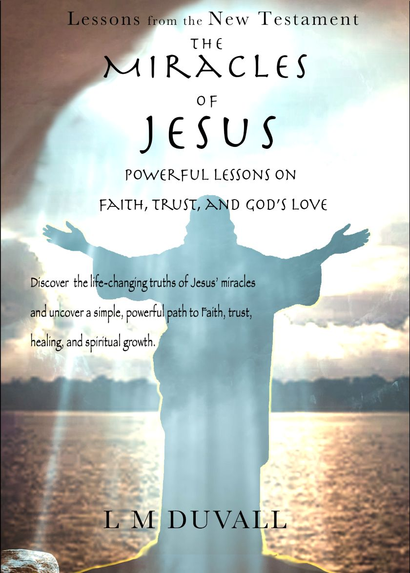 Book cover of 'The Miracles of Jesus' by L.M. Duvall with a silhouette of a person against a sunset sky.