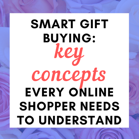 Smart Gift Buying: Key Concepts Every Online Shopper Needs to Understand