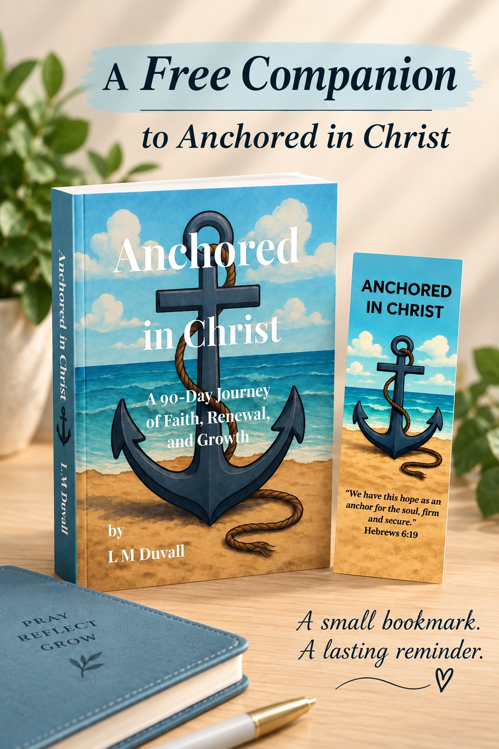 Anchored in Christ devotional book displayed with matching free printable Hebrews 6:19 bookmark featuring an anchor and ocean design.
