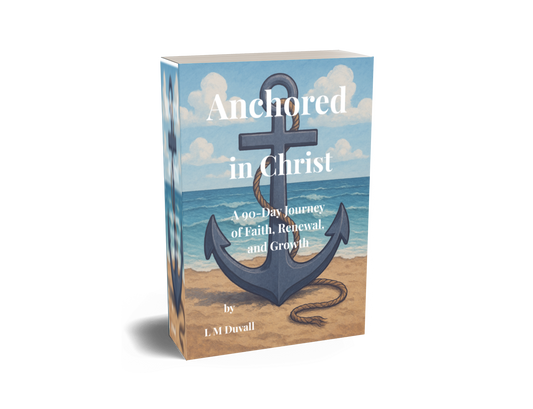 3D book cover of Anchored in Christ by L. M. Duvall, featuring an anchor shaped as a cross on a beach with ocean waves.
