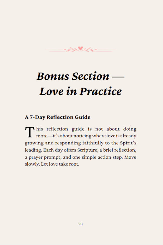 Bonus Love in Practice section from Fruit of the Spirit: LOVE, featuring a 7-day Scripture reflection and practical application guide.
