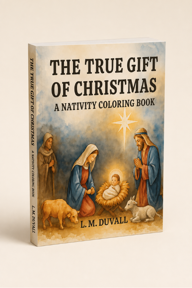 The True Gift of Christmas: A Nativity Coloring Book by L. M. Duvall shown as a clean paperback book mockup featuring the Nativity scene.