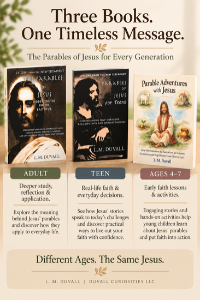 Parables of Jesus three-book bundle showing adult, teen, and ages 4–7 books with age-appropriate faith lessons by L. M. Duvall.