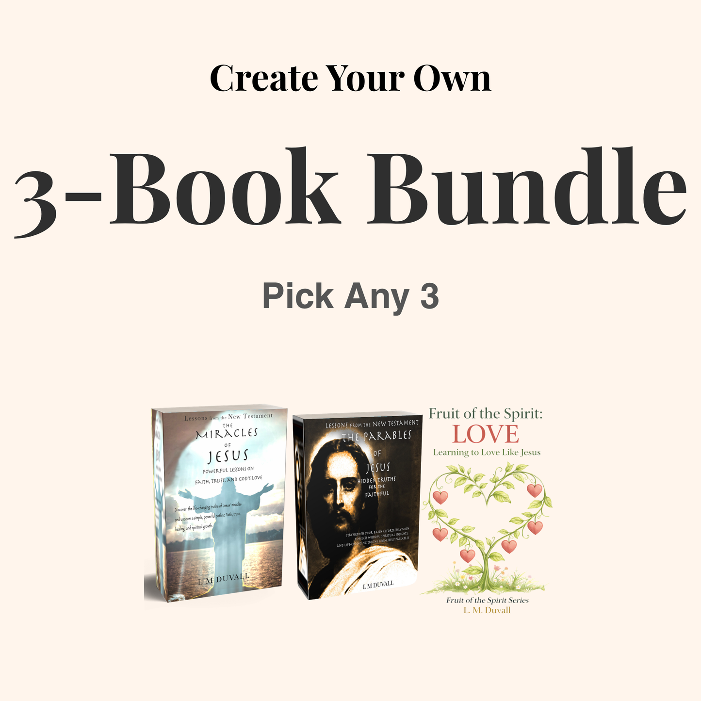 Create your own 3-book bundle with Christian faith books including Parables of Jesus, Miracles of Jesus, and Fruit of the Spirit Love