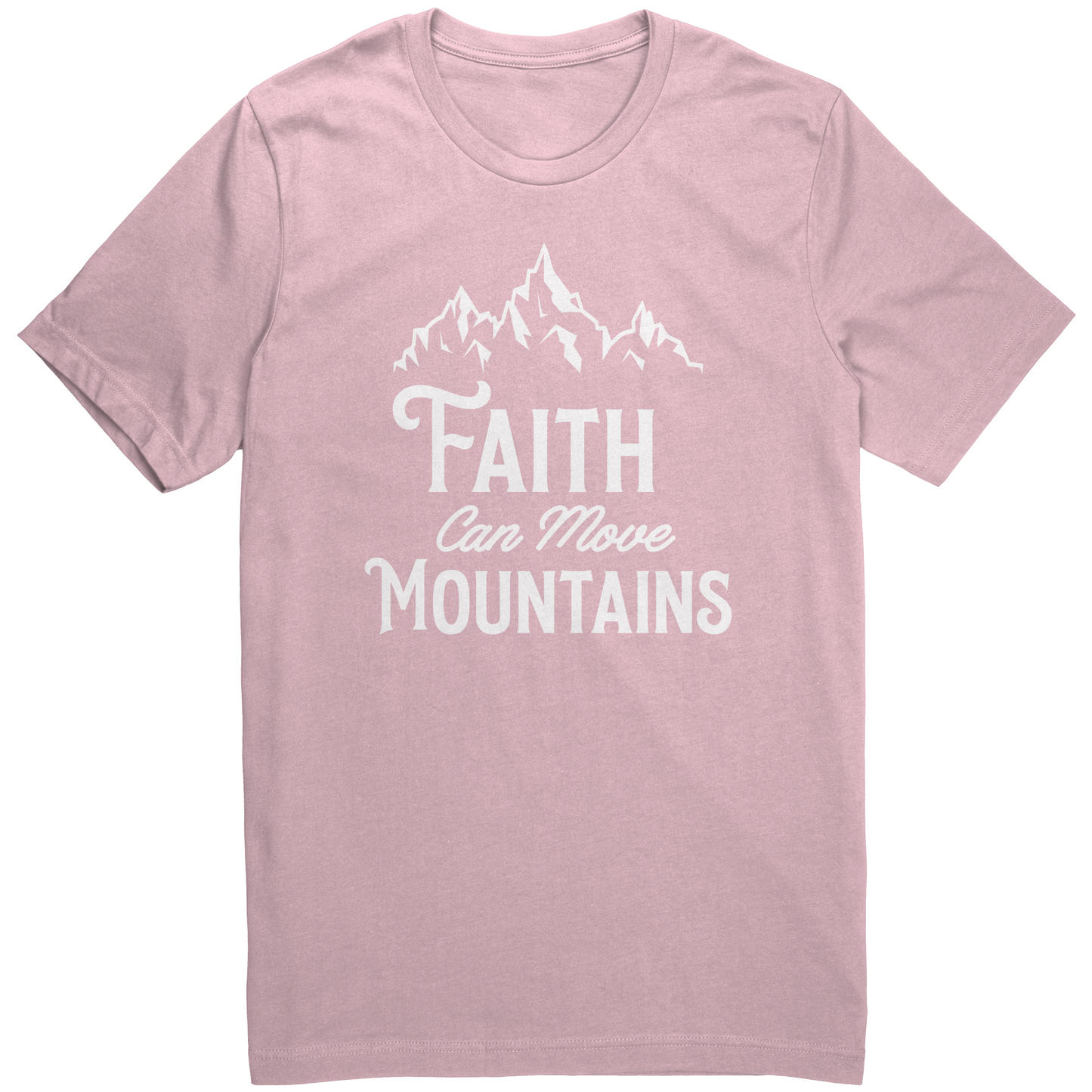 Faith Can Move Mountains T-Shirt