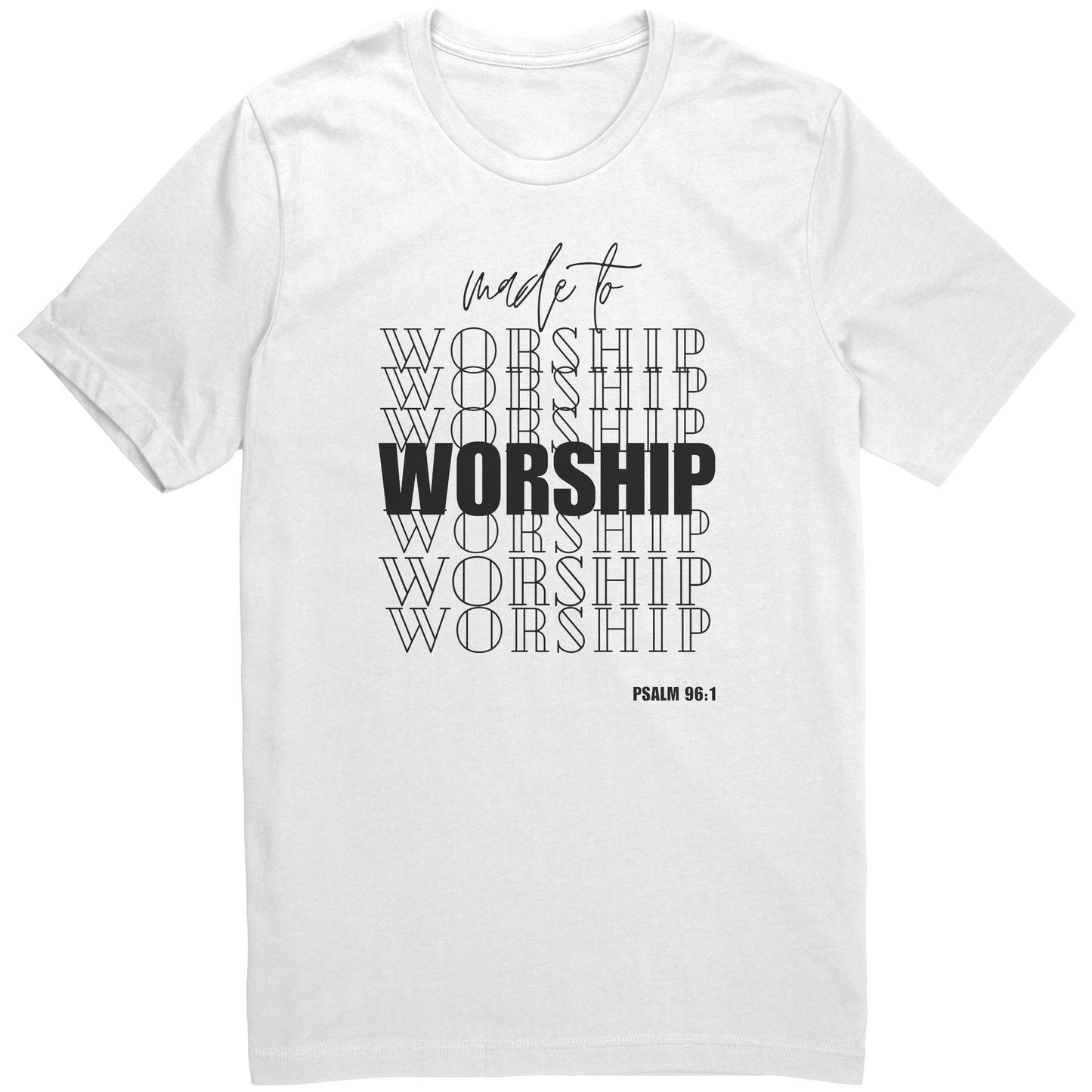 Made to Worship T-Shirt