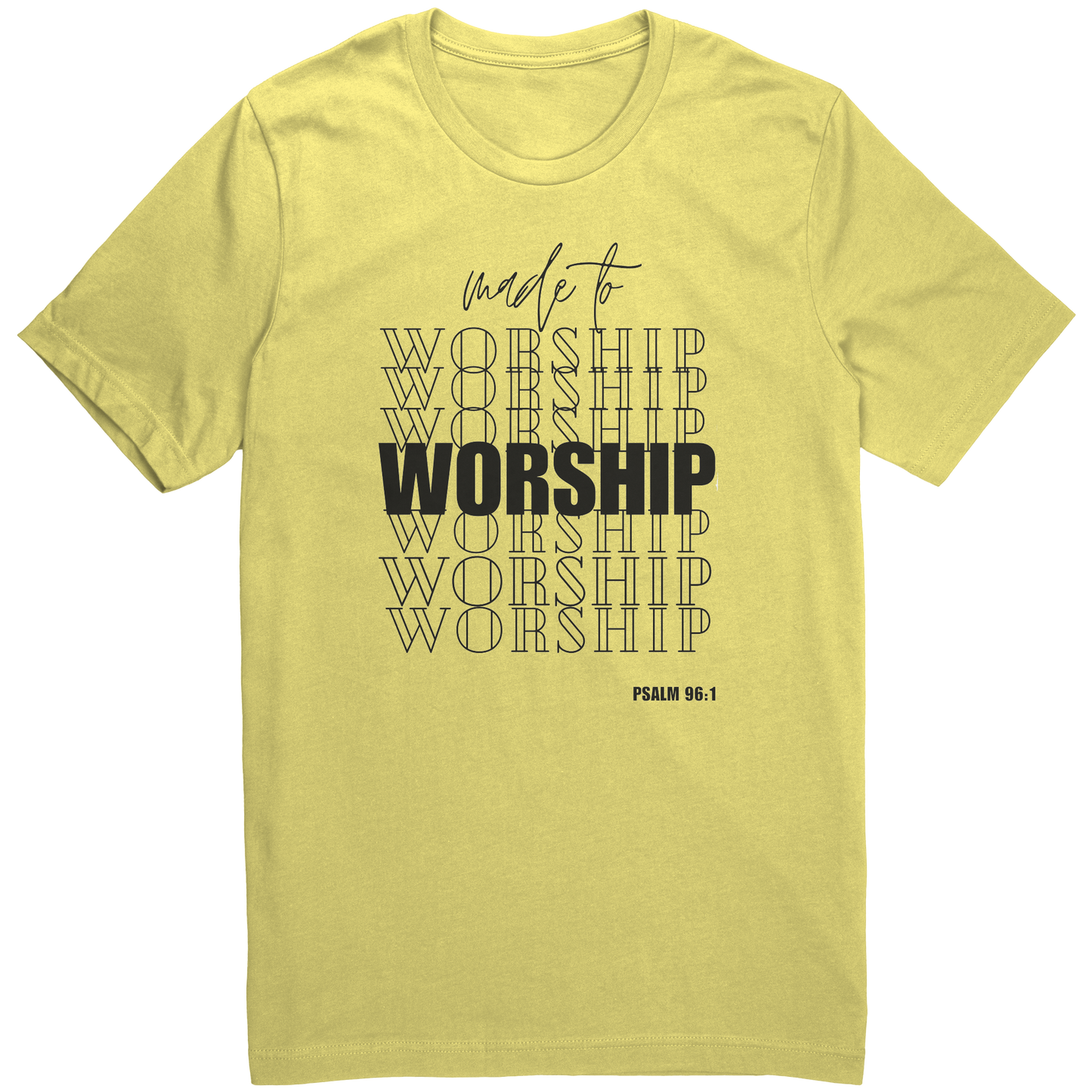 Made to Worship T-Shirt