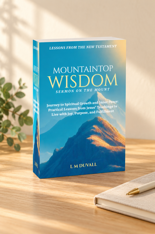Mountaintop Wisdom Sermon on the Mount Bible study by L. M. Duvall on a light-oak table with greenery, journal, and pen.