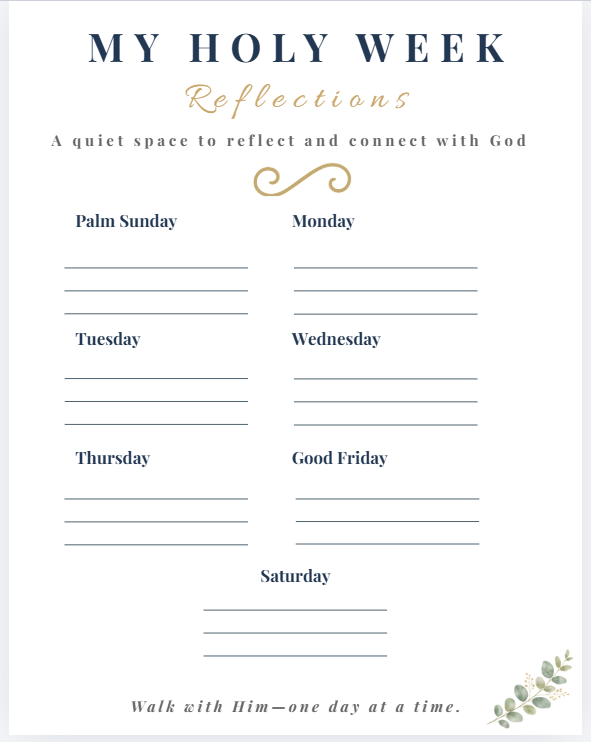 Holy Week reflection page printable with daily journaling sections from Palm Sunday through Saturday for Easter devotional use