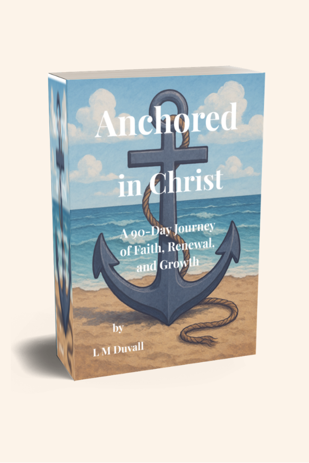 Cover of the paperback devotional “Anchored in Christ: A 90-Day Journey of Faith, Renewal, and Growth” by L M Duvall, featuring a large anchor on a beach with ocean waves in the background.