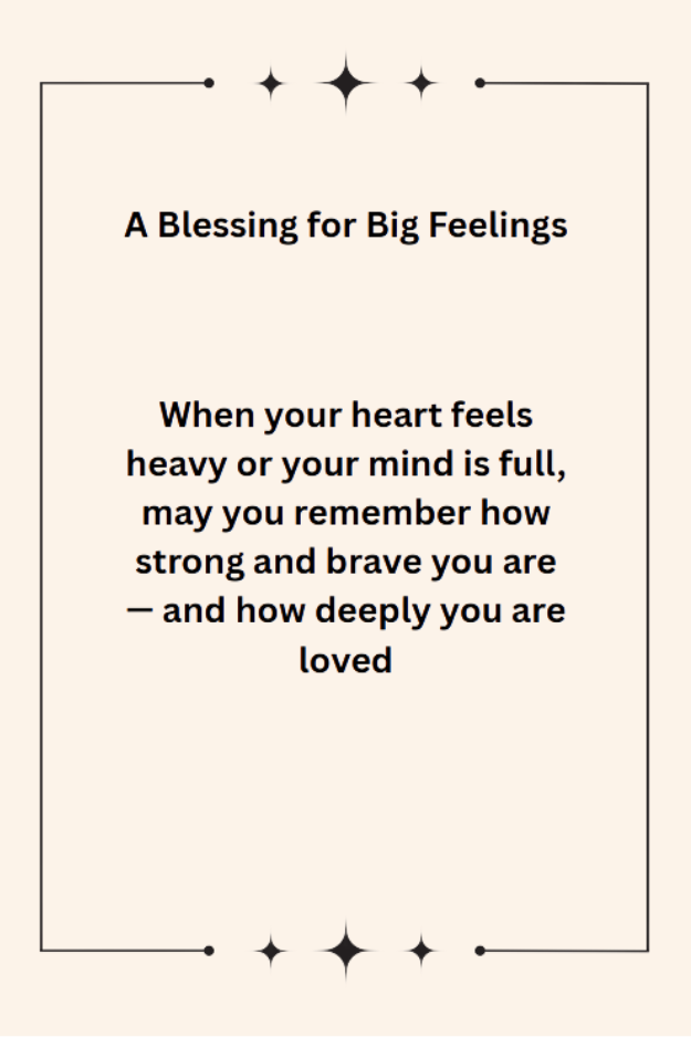 A Blessing for Big Feelings printable with encouraging message about strength, bravery, and being deeply loved