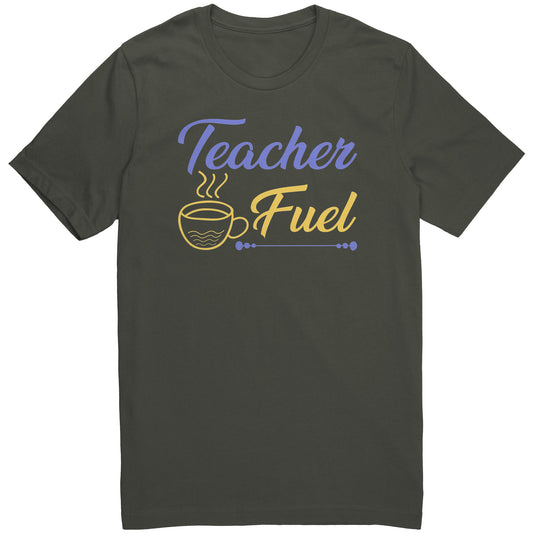 Teacher Fuel Shirt