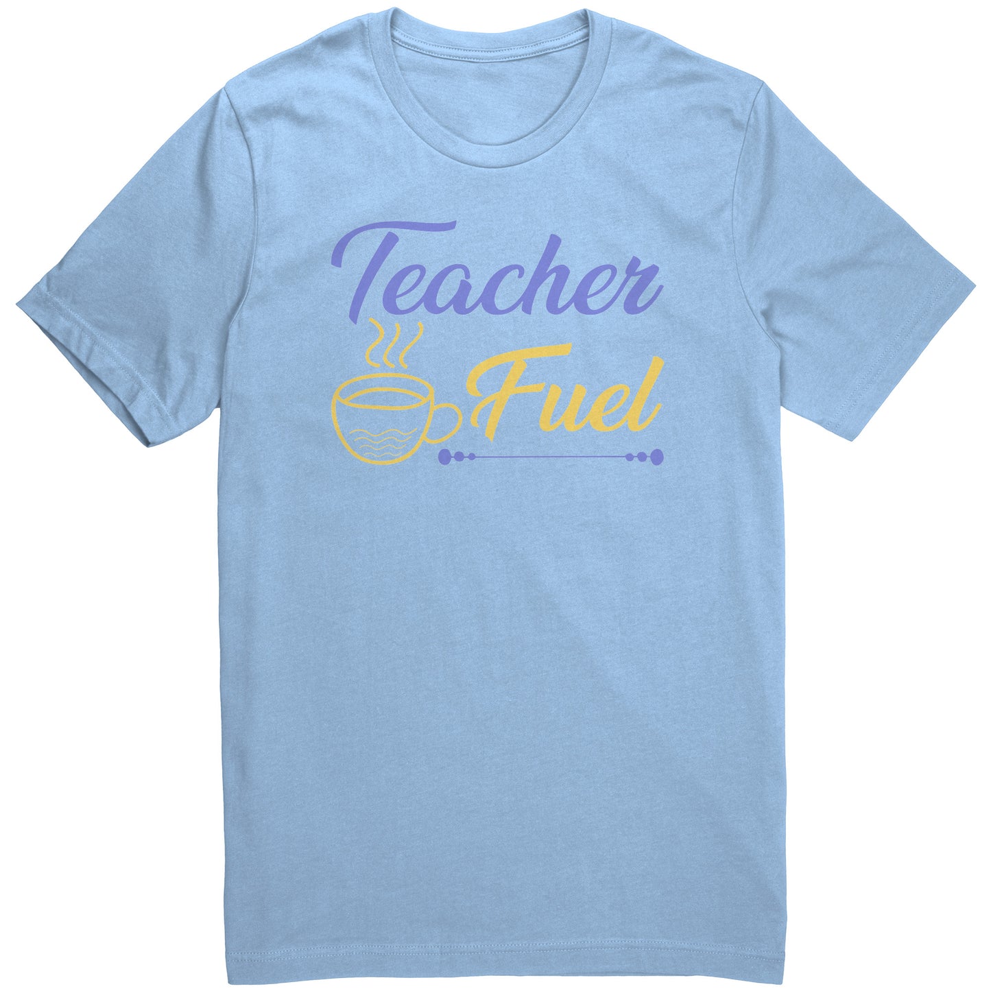 Teacher Fuel Shirt