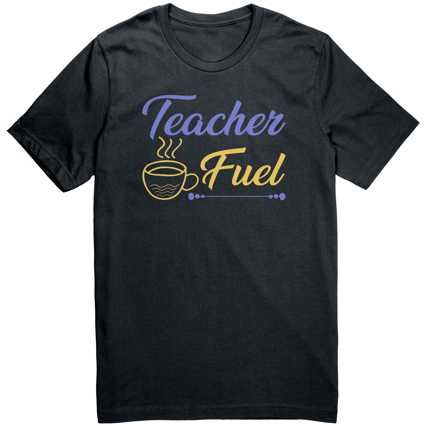 Teacher Fuel Shirt