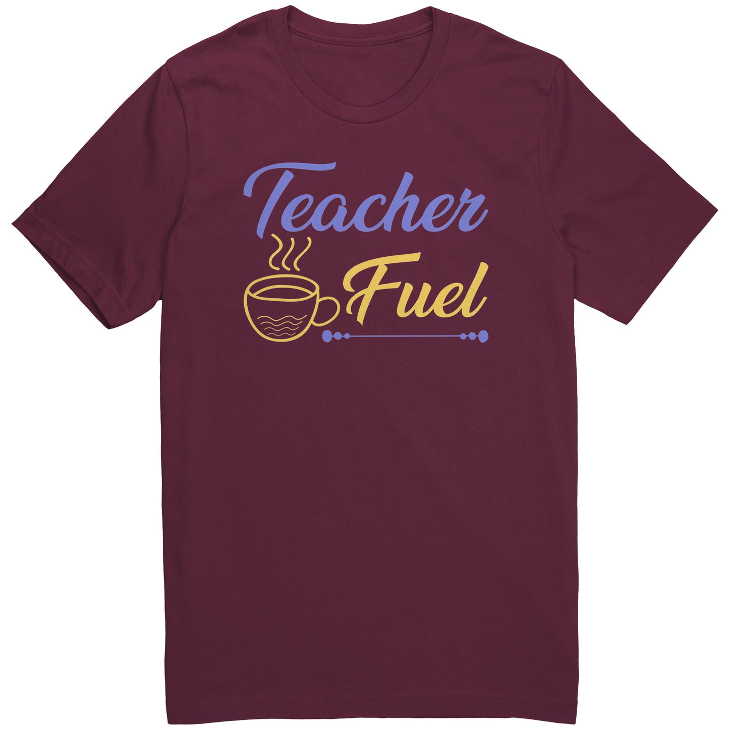 Teacher Fuel Shirt