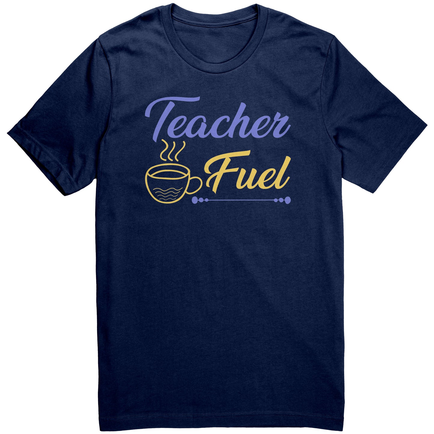 Teacher Fuel Shirt