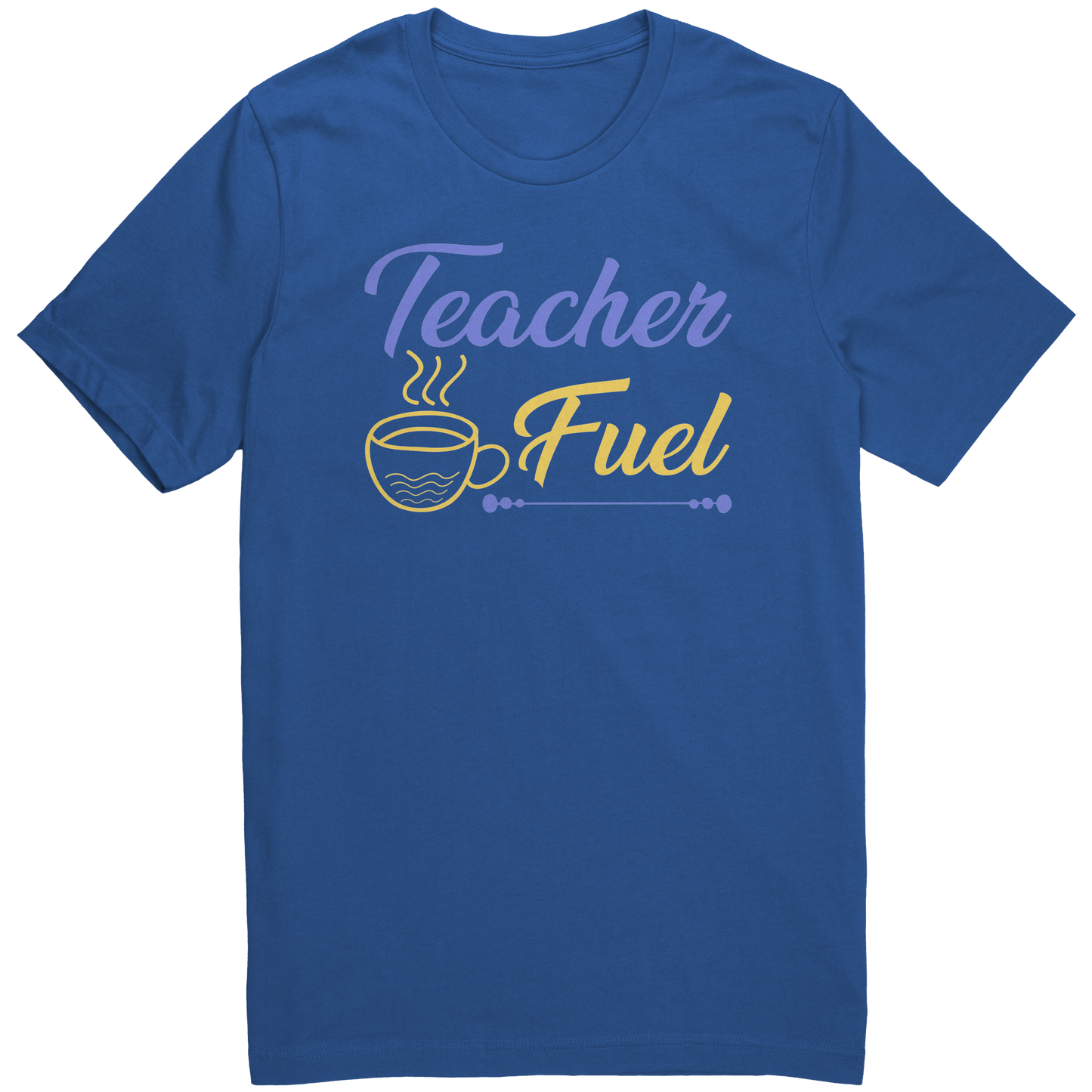 Teacher Fuel Shirt