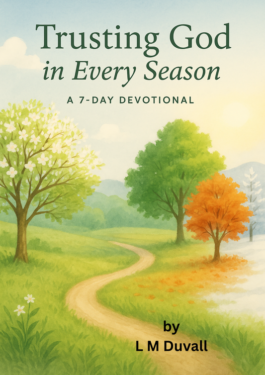 Trusting God in Every Season – A 7-Day Devotional on Trust