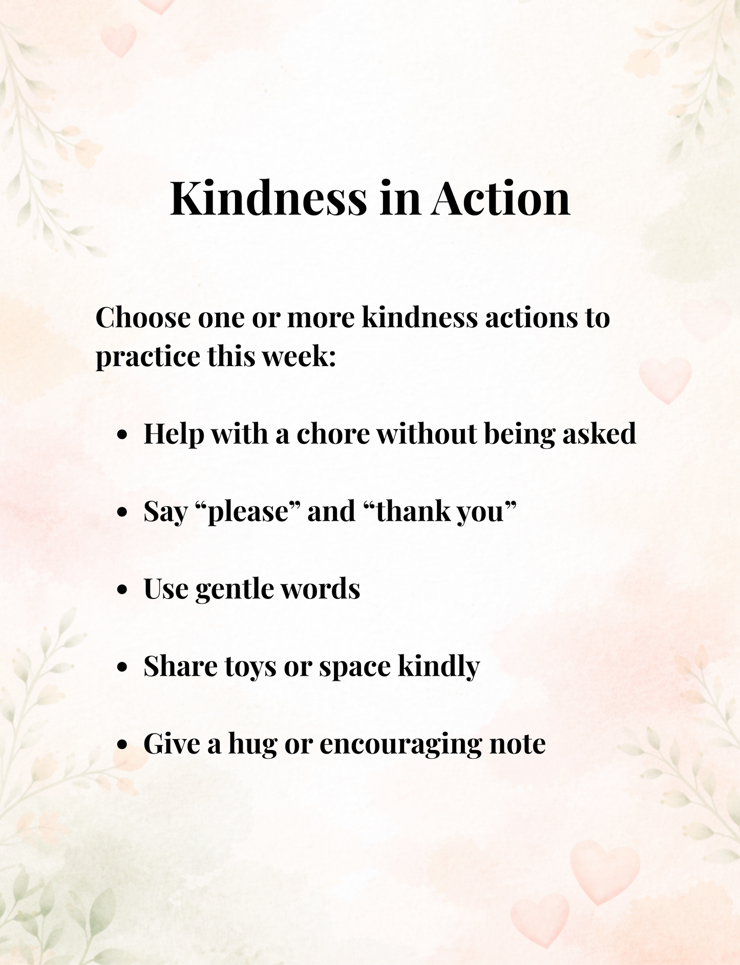 Week 1 “Kindness in Action” page from Small Acts. Big Love. featuring a list of simple kindness activities for children, including helping with chores, saying please and thank you, using gentle words, sharing kindly, and giving a hug or encouraging note, set on a soft pastel watercolor background with subtle hearts and leafy accents.