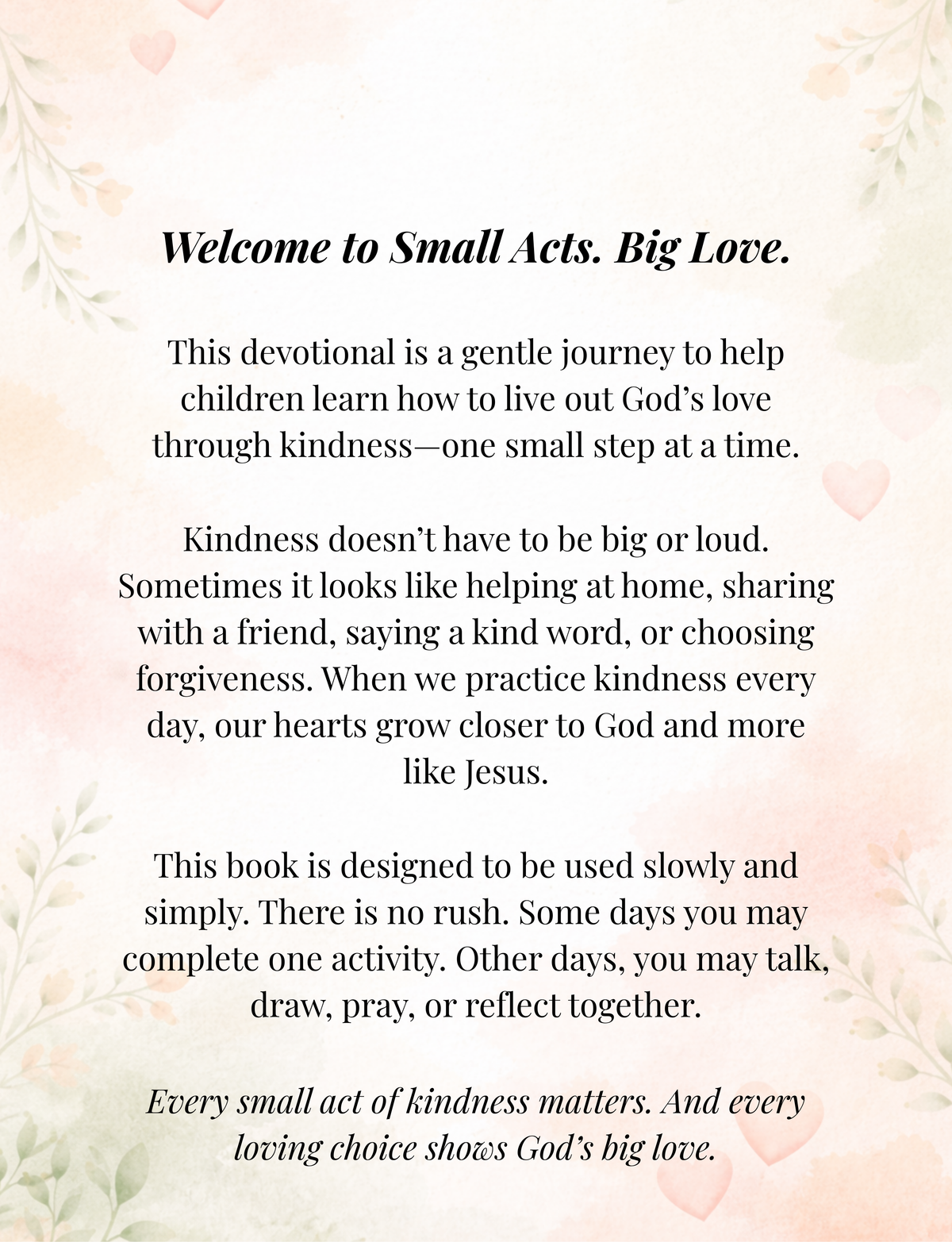 Welcome page from Small Acts. Big Love. children’s devotional introducing a gentle journey of learning to show God’s love through everyday kindness.