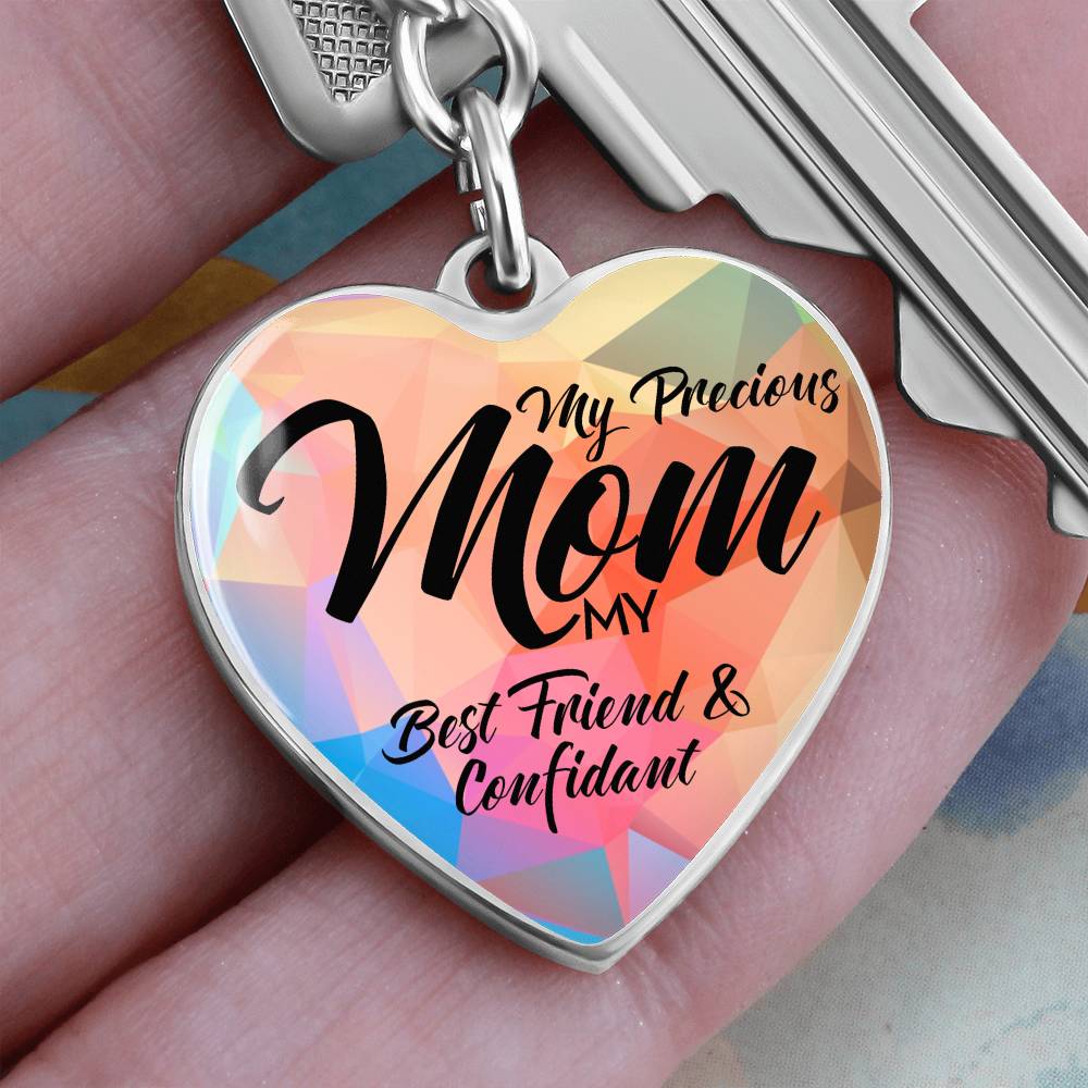 My Precious Mom - Best Friend - Heart Keychain