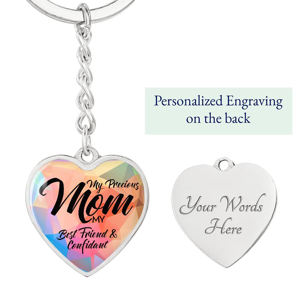 My Precious Mom - Best Friend - Heart Keychain