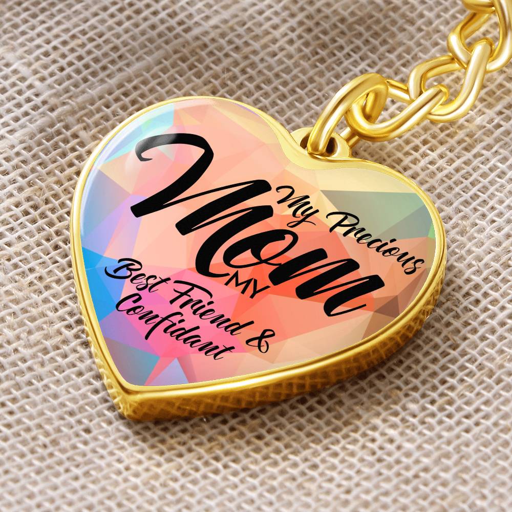 My Precious Mom - Best Friend - Heart Keychain