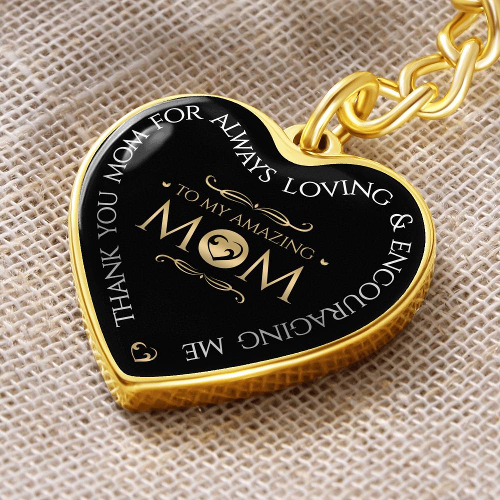 To My Amazing Mom - Thank You - Heart Keychain