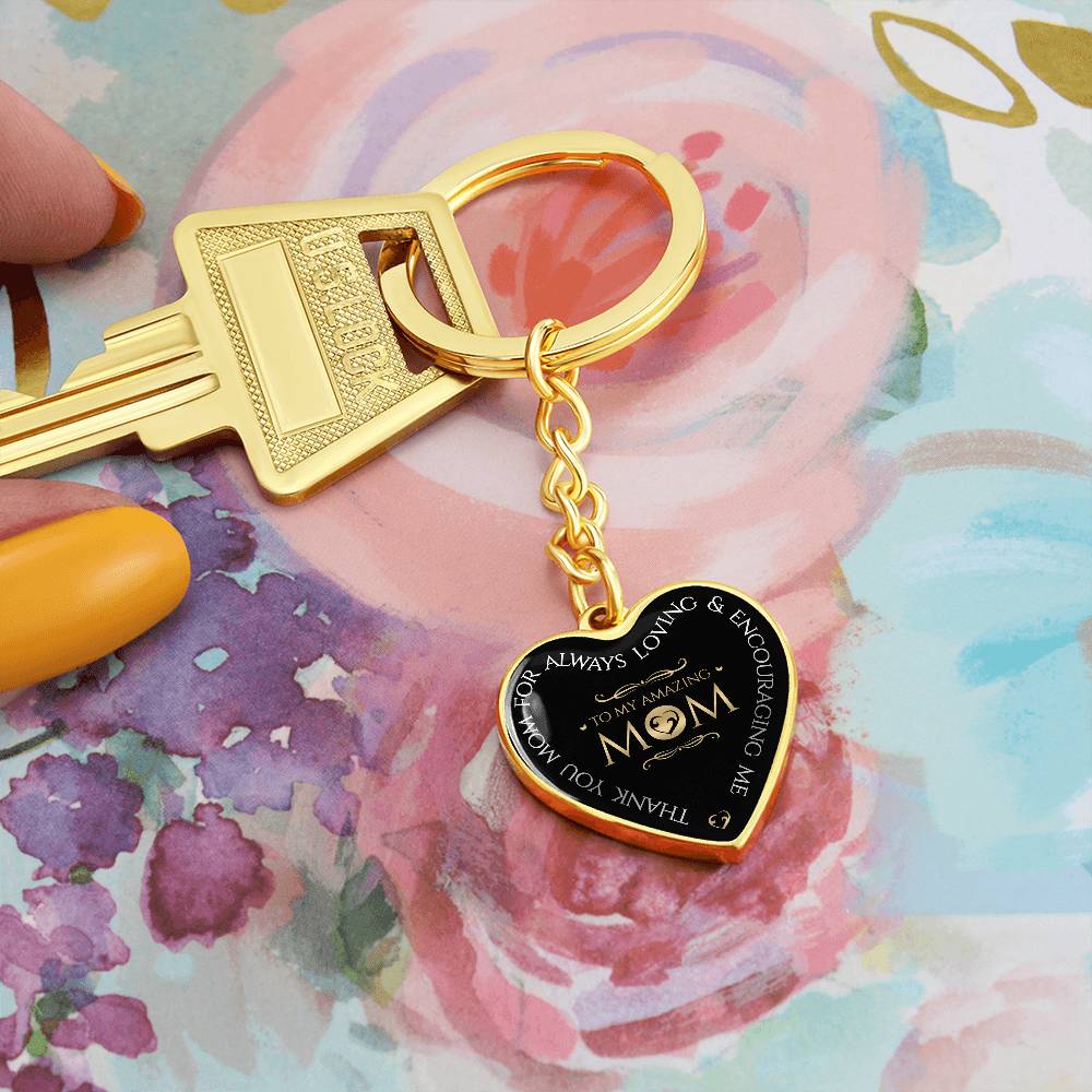 To My Amazing Mom - Thank You - Heart Keychain