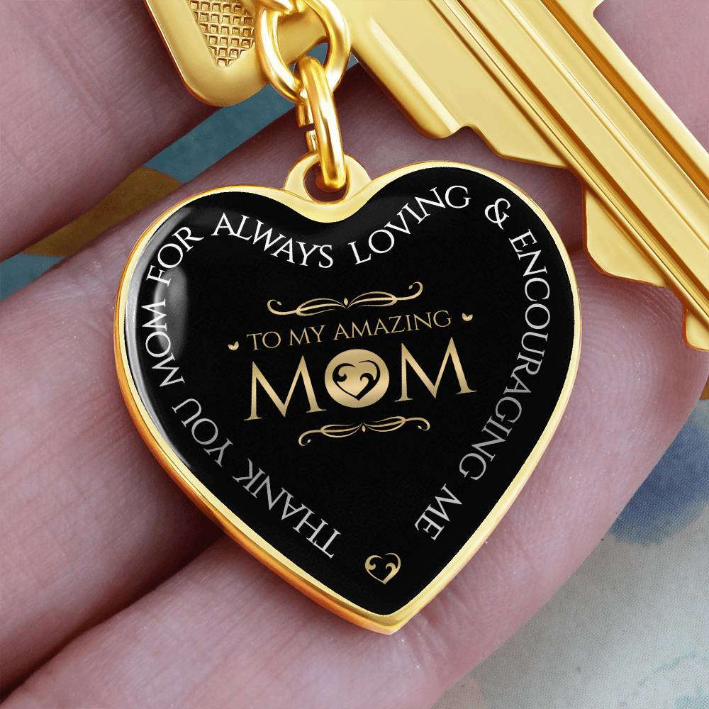 To My Amazing Mom - Thank You - Heart Keychain