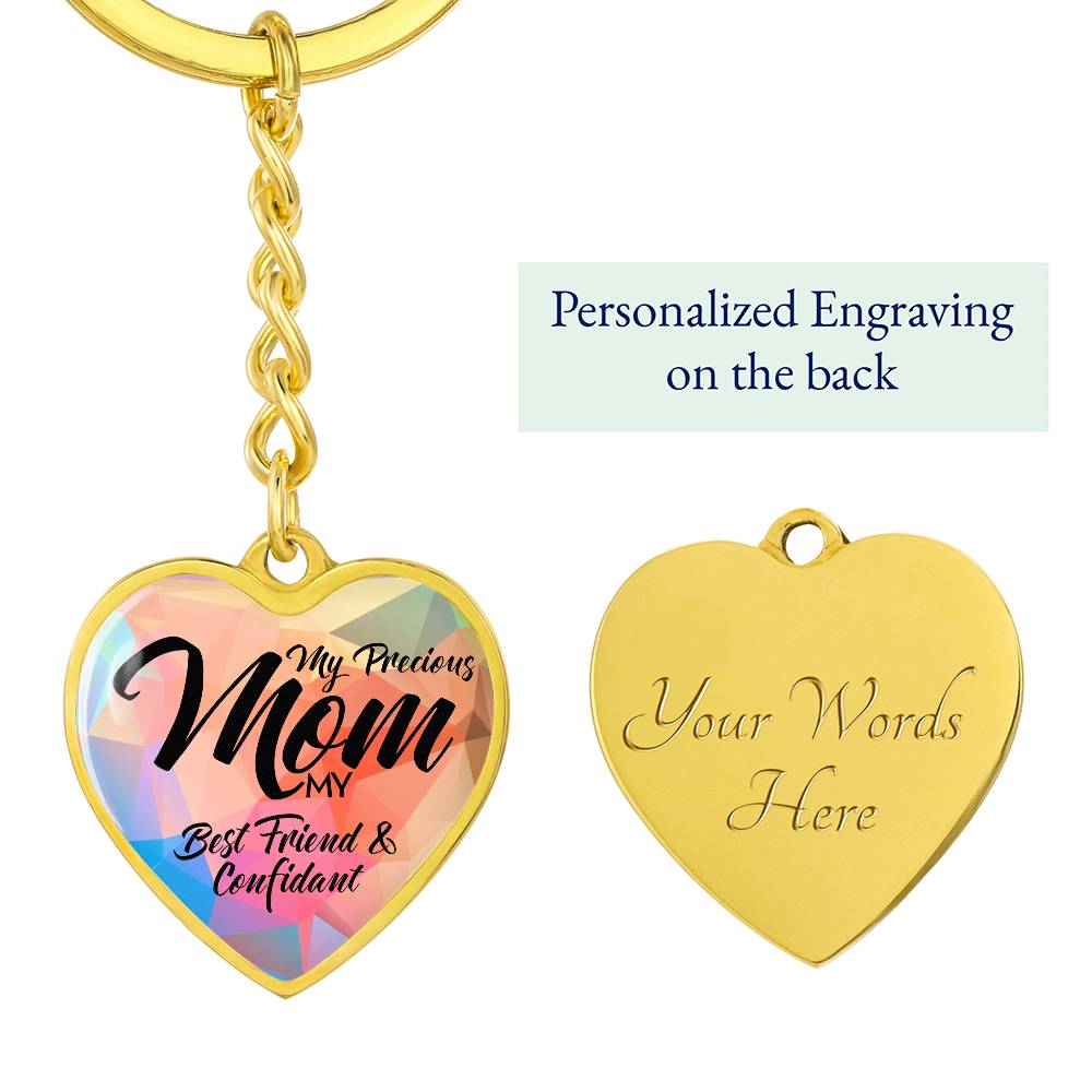 My Precious Mom - Best Friend - Heart Keychain