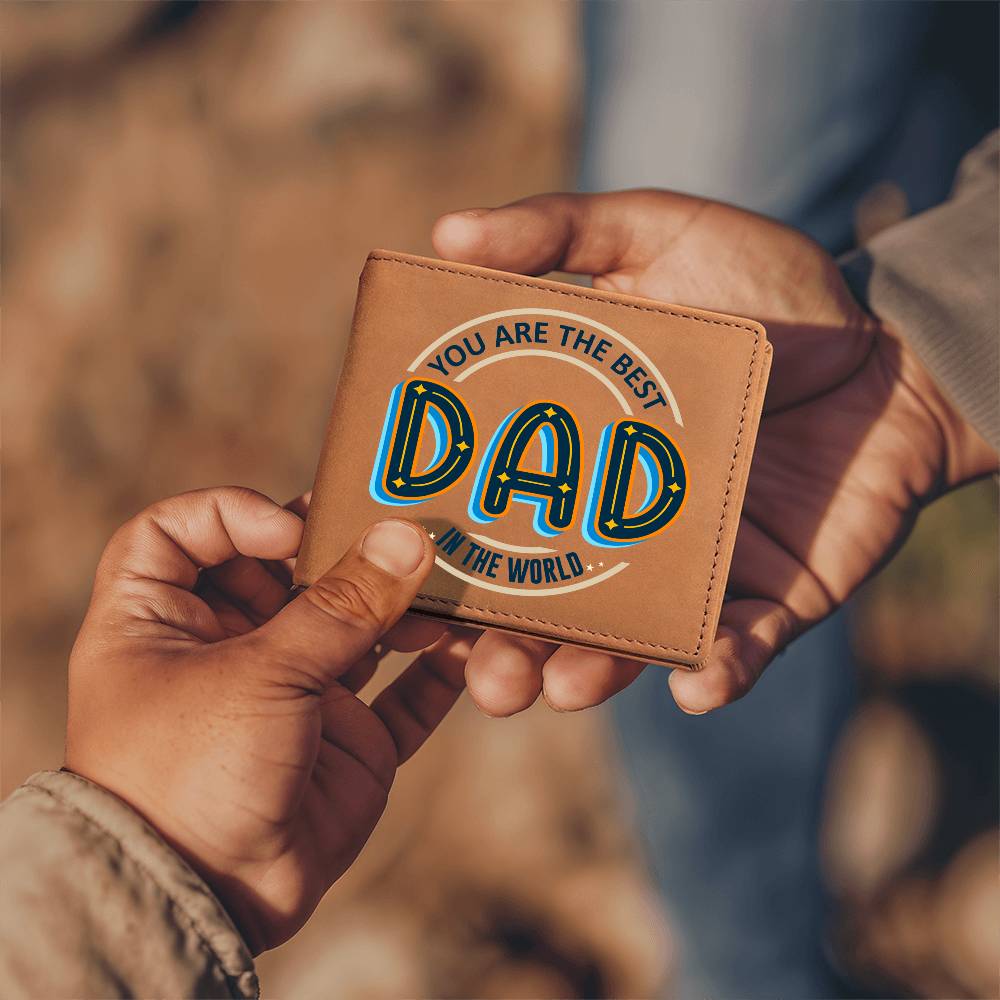 You are the Best Dad in the World Leather Wallet