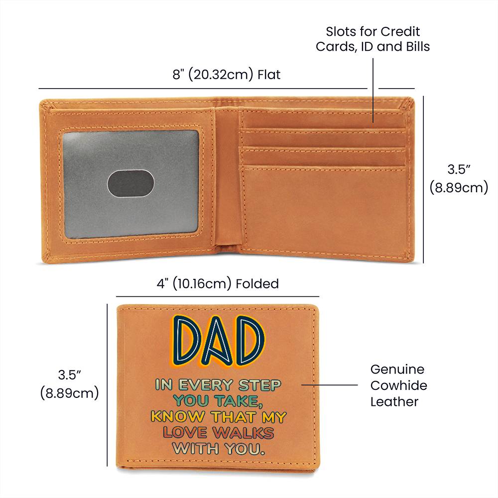 Dad, In Every Step You Take, Know That My Love Walks With You Leather Wallet