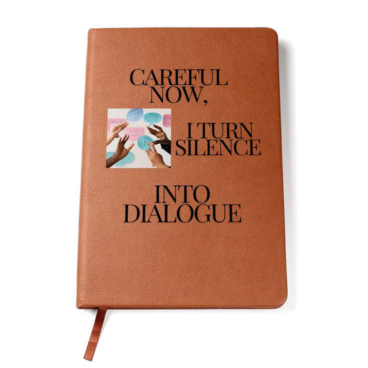 Careful Now, I Turn Silence Into Dialogue Journal ASL Interpreter