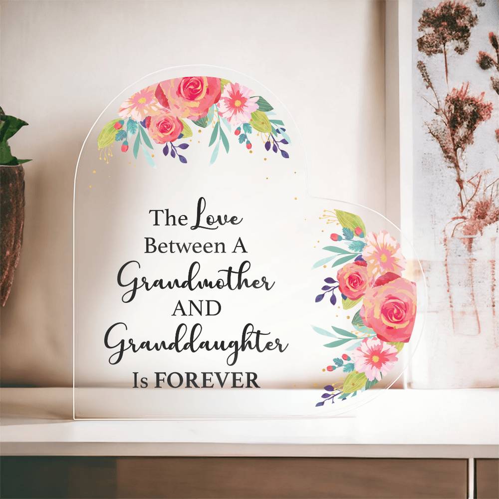 The Love Between a Grandmother and Granddaughter is Forever Heart Acrylic Plaque