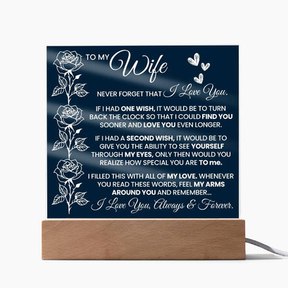 To My Wife Never Forget I Love You Acrylic Plaque