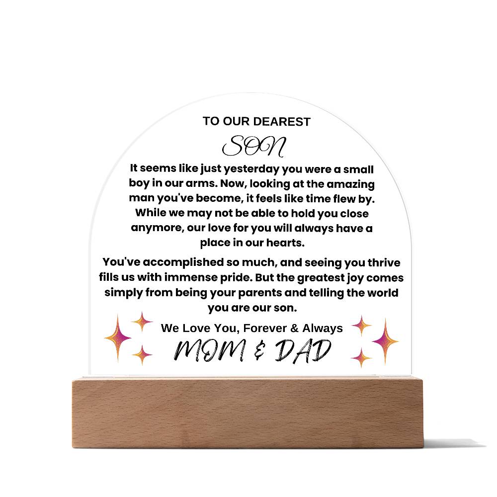 To Our Dearest Son From Mom and Dad Dome Plaque