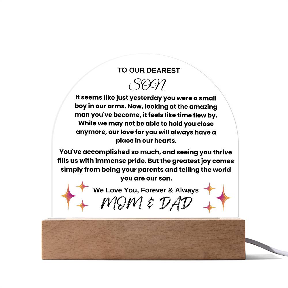 To Our Dearest Son From Mom and Dad Dome Plaque