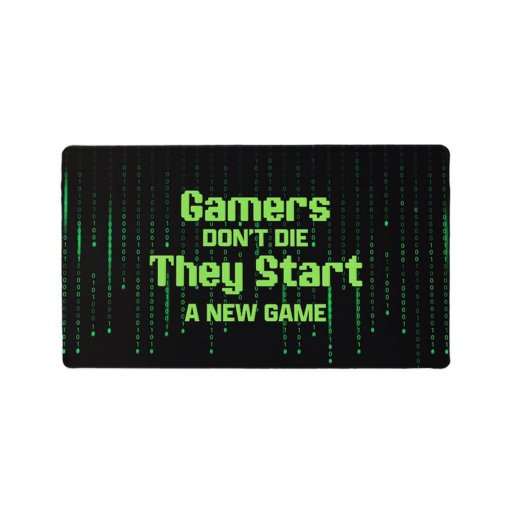 Gamers Don't Die They Start a New Game Gaming Desk Mat