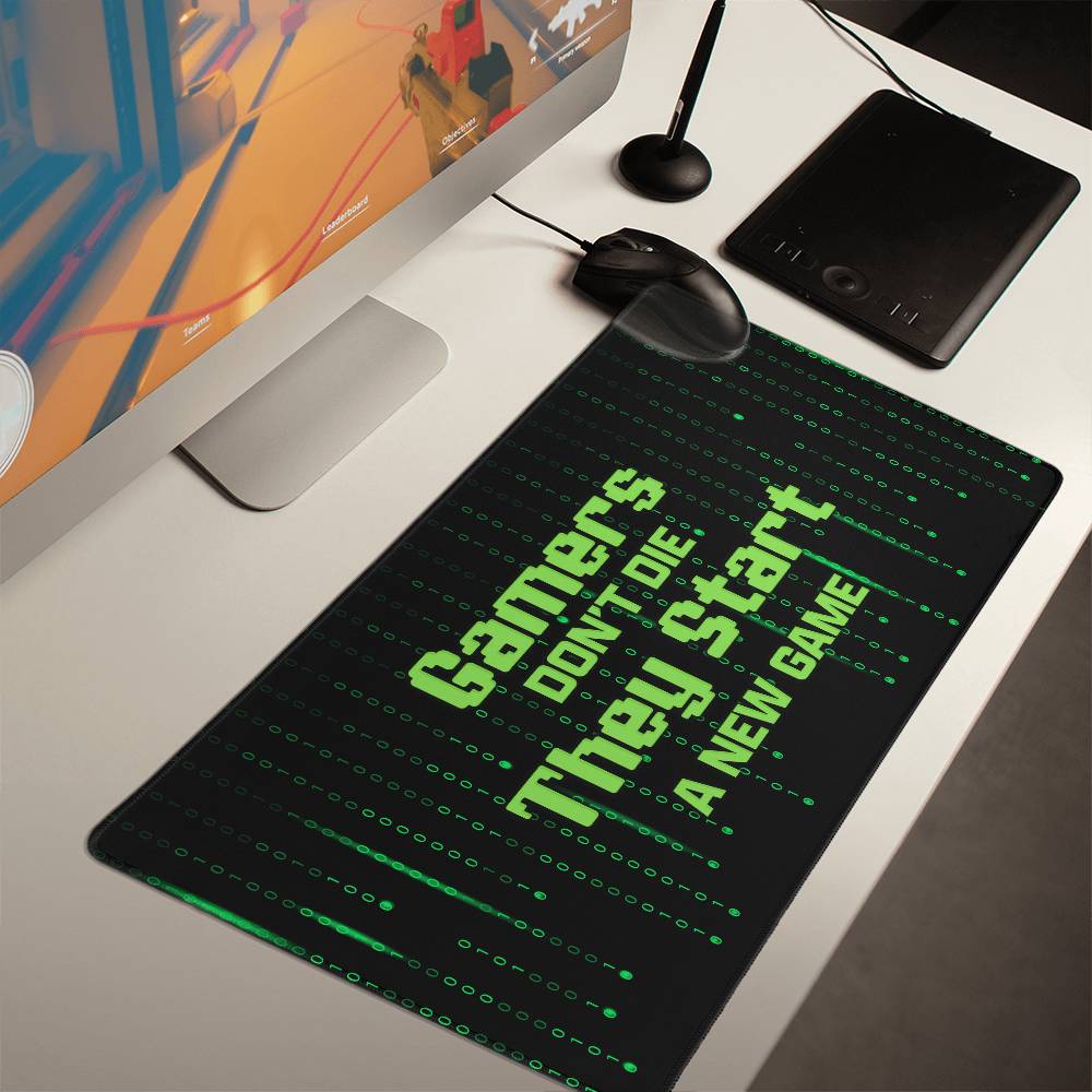 Gamers Don't Die They Start a New Game Gaming Desk Mat