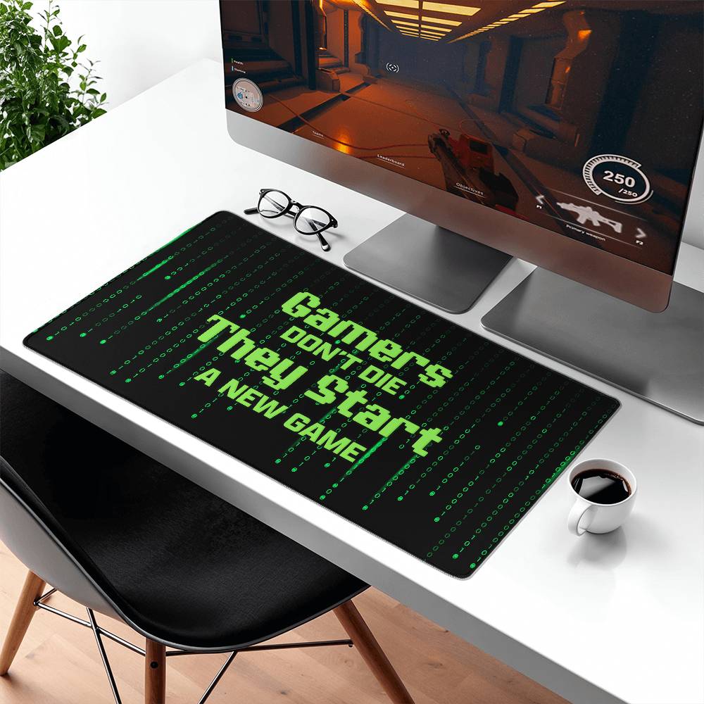 Gamers Don't Die They Start a New Game Gaming Desk Mat