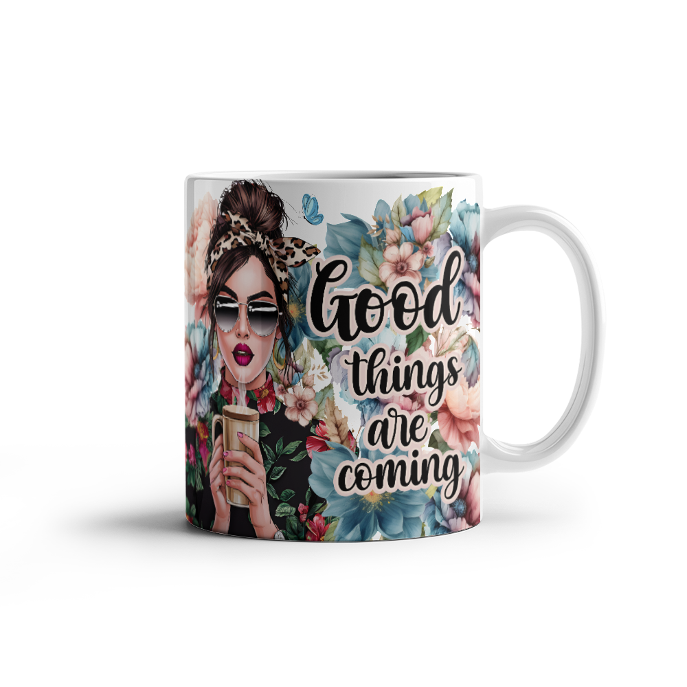 Good Things Are Coming Mug