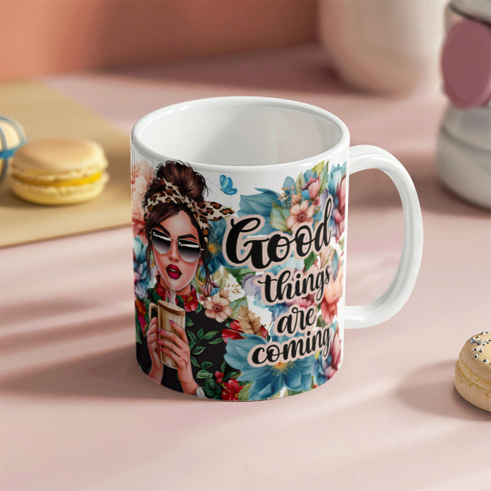 Good Things Are Coming Mug