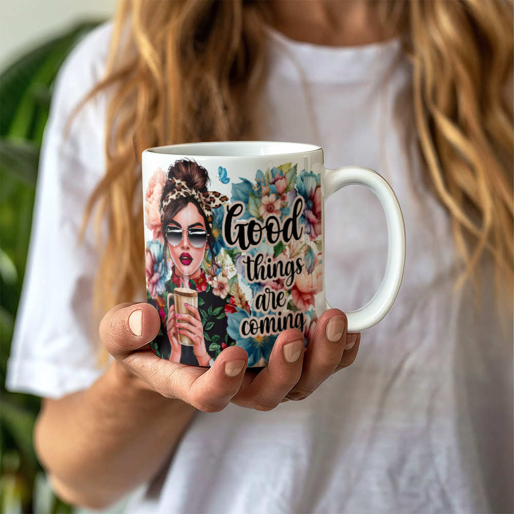 Good Things Are Coming Mug