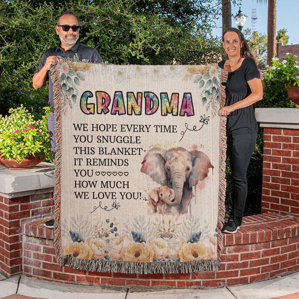 Grandma We Hope Every Time You Snuggle Blanket